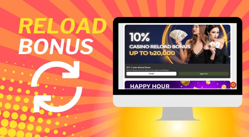 Bhaggo Bangladesh Live Casino Reload Bonus